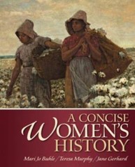 Concise Women’s History, A, Buhle, Mari Jo,Murphy, Teresa,Gerhard, Jane,