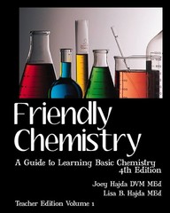Friendly Chemistry – Teacher Edition Volume 1: A Guide to Learning Basic Che…