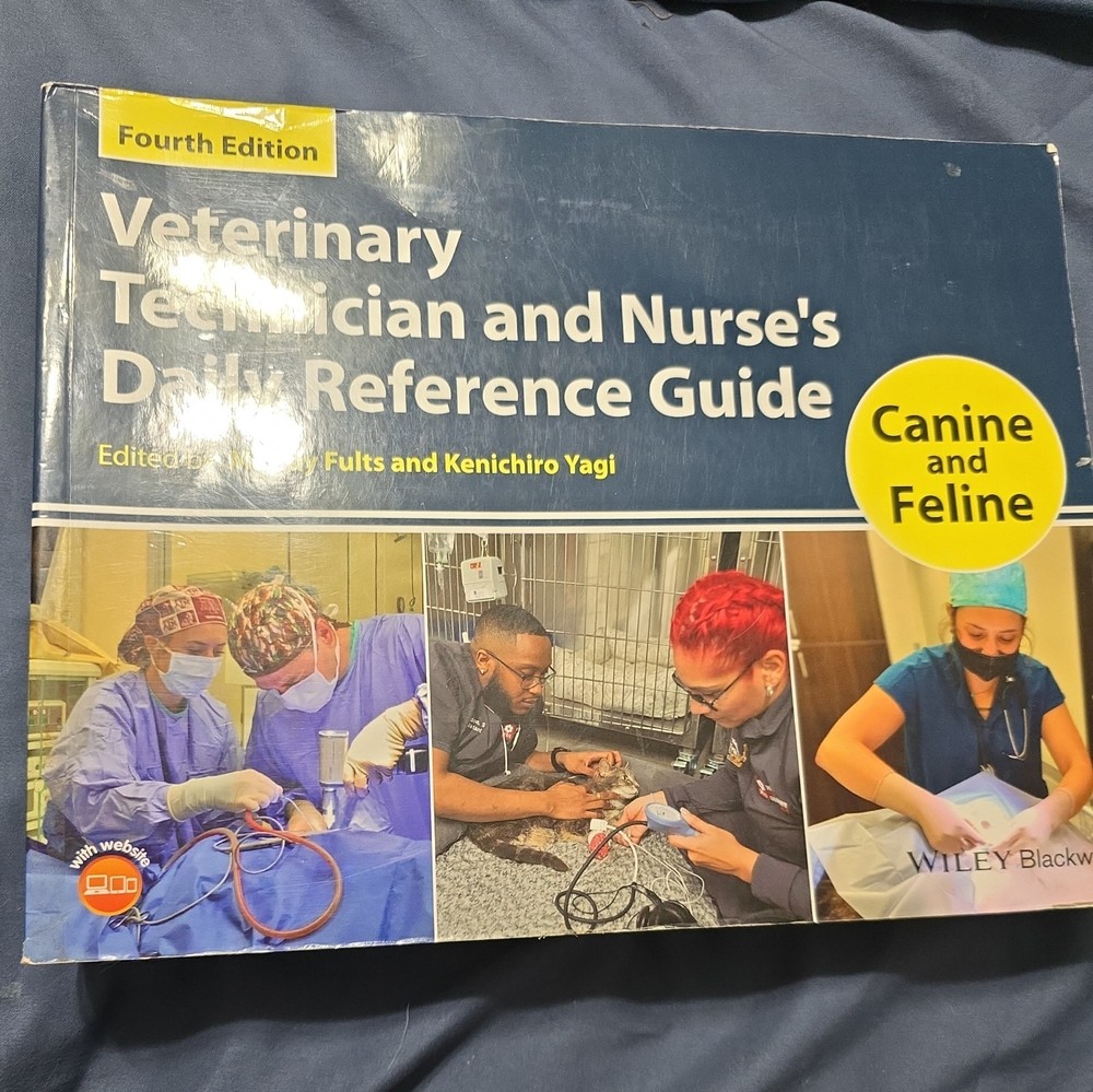 Veterinary Technician and Nurse’s Daily Reference Guide : Canine Feline…