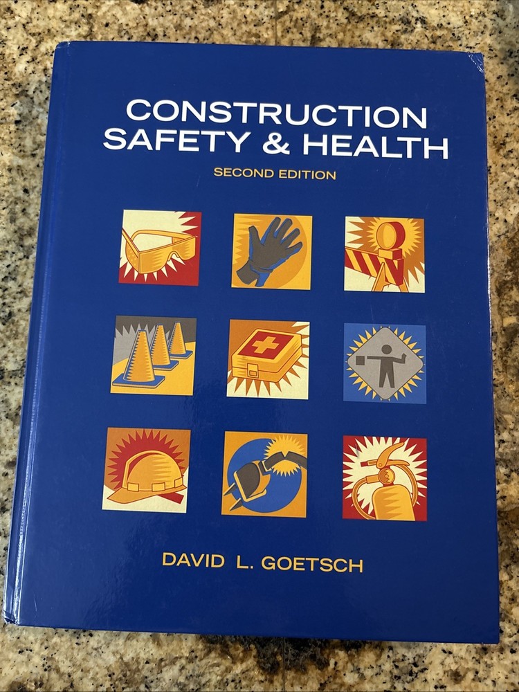 Construction Safety & Health by David Goetsch: 2nd Edition-Used