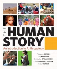 The Human Story: An Introduction to Anthropology by Alexandra Brewis