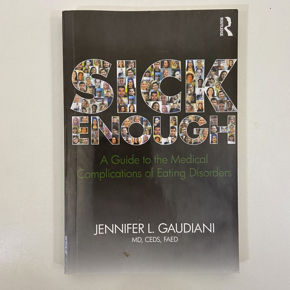 Jennifer Gaudiani Sick Enough Medical Eating Disorders 2019 Routledge TPB Book