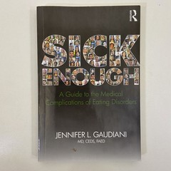 Jennifer Gaudiani Sick Enough Medical Eating Disorders 2019 Routledge TPB Book