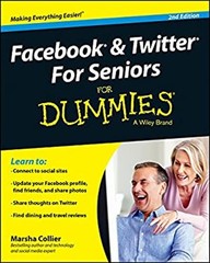 Facebook and Twitter for Seniors Paperback Marsha Collier