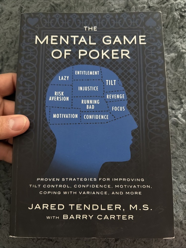 The Mental Game of Poker: Proven Strategies for Improving Tilt Control -C-188