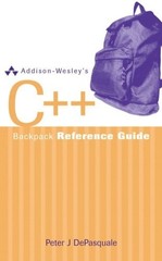 Addison-Wesley’s C++ Backpack Reference Guide by DePasquale, Peter, Very Good Bo