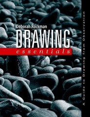 Drawing Essentials: A Guide to Drawing from Observation Rockman, Deborah pap…