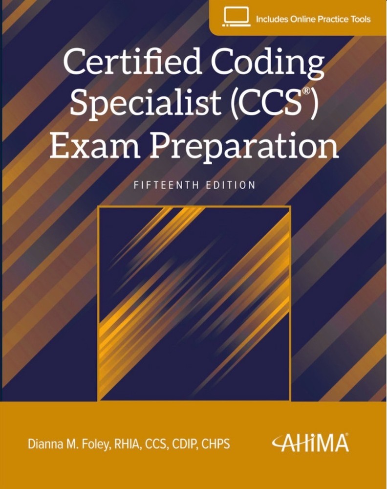AHIMA Certified Coding Specialist (CCS) Exam Preparation, 15th Edition (Used)
