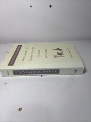 Classical Pasts : The Classical Traditions of Greece and Rome by James I. Porter