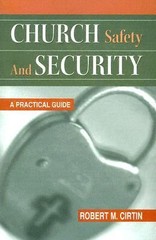 Church Safety and Security: A Practical – Robert M Cirtin, 0788023411, paperback