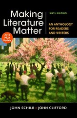 MAKING LITERATURE MATTER WITH 2016 MLA UPDATE By John Schilb & John Clifford