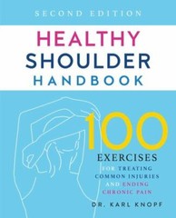 Healthy Shoulder Handbook: Second Edition:- 1646041968, Dr Karl Knopf, paperback