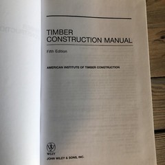 Timber Construction Manual – Hardcover By AITC Excellent Condition