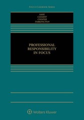 Professional Responsibility in Focus (Focus Casebook) – Hardcover – GOOD