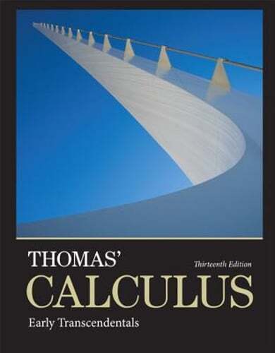 Thomas’ Calculus: Early Transcendentals by George Thomas: Used