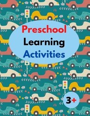 Preschool Learning Activities 3+: 8.5 x 11 in (21.59 x 27.94 cm),100 pages.Home