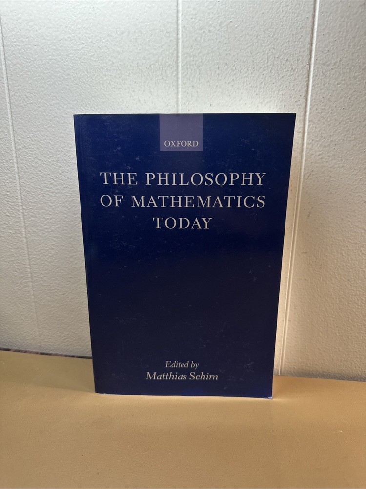 Philosophy of Mathematics Today by Matthias Schirn (2003, Uk-Trade Paper)