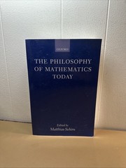 Philosophy of Mathematics Today by Matthias Schirn (2003, Uk-Trade Paper)