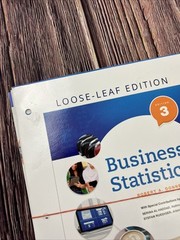 Business Statistics 3rd Edition by Donnelly Jr. LOOSE-LEAF