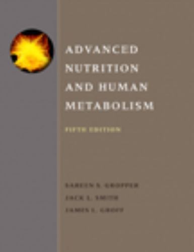 Advanced Nutrition and Human Metabol- hardcover, 9780495116578, Sareen S Gropper