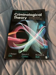Criminological Theory: Context and Consequences, Seventh Edition