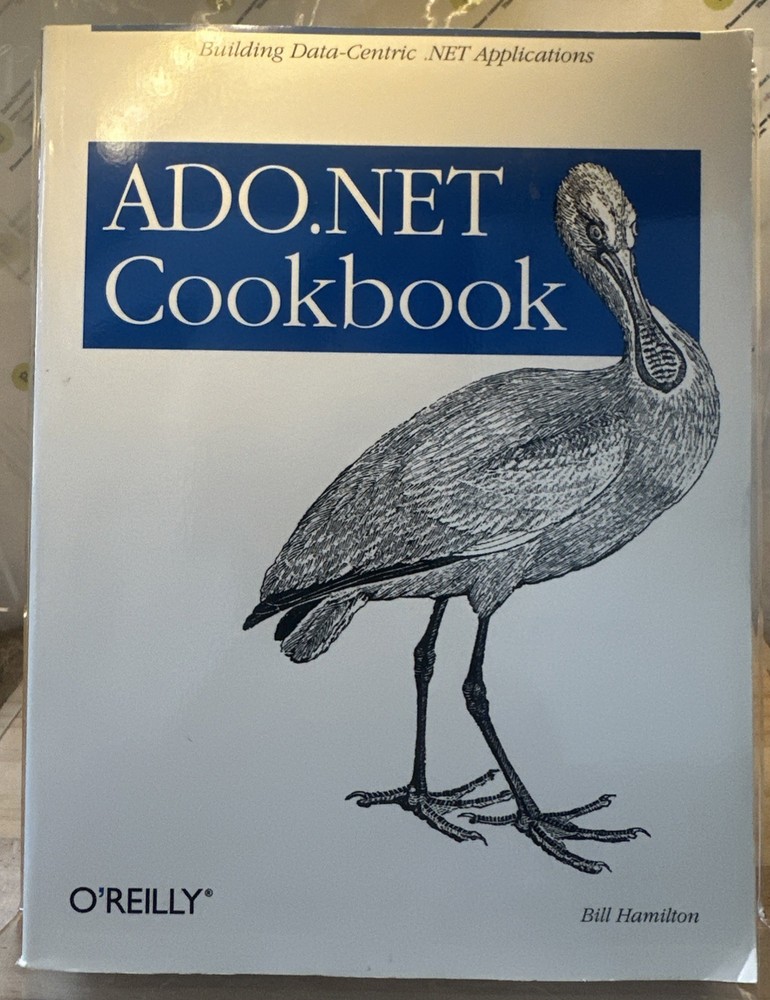 ADO.NET Cookbook by Bill Hamilton O’Reilly Paperback