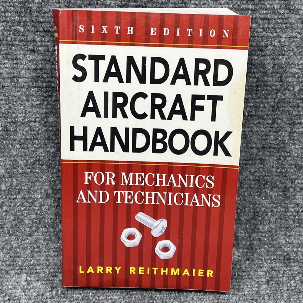 Standard Aircraft Handbook for Mechanics and Technicians Reithmaier, Larry
