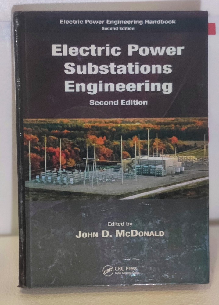 Electric Power Substations Engineering, 2nd Edition John D. McDonald
