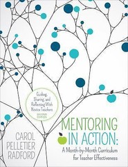 Corwin Teaching Essentials Ser.: Mentoring in Action: Guiding, Sharing, and…