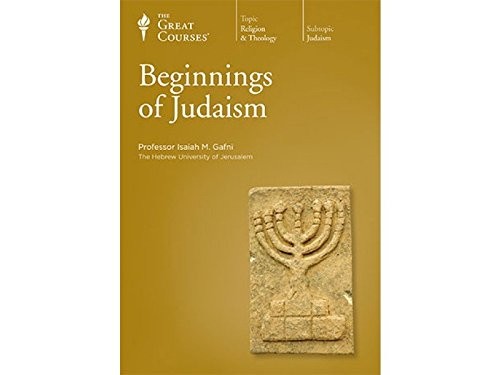 The Great Courses: Beginnings of Judaism