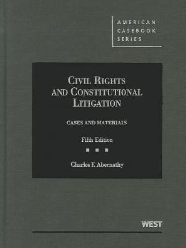 American Casebook Ser.: Cases and Materials on Civil Rights and Constitutional L