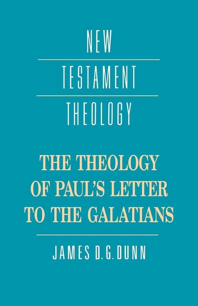 The Theology of Paul’s Letter to the Galatians (New Testament Theology) (Vol…