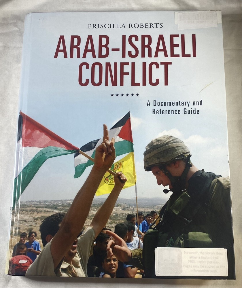 Arab-Israeli Conflict: A Documentary and Reference Guide Ex Library Book