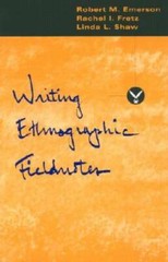 Writing Ethnographic Fieldnotes (Chicago Guides to Writing, Editing, – VERY GOOD