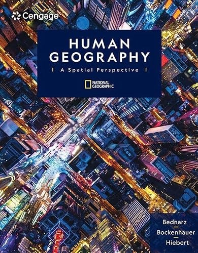 Human Geography: A Spatial Perspective (MindTap Course List)
