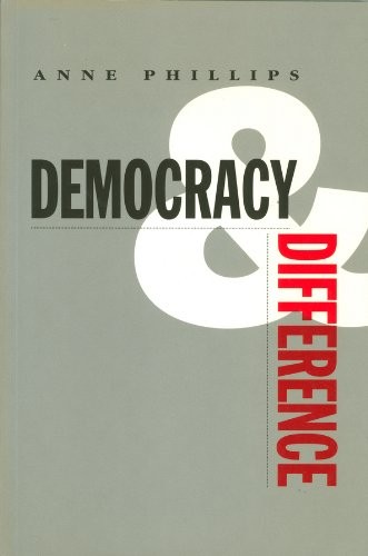 Democracy and Difference: By Anne Phillips