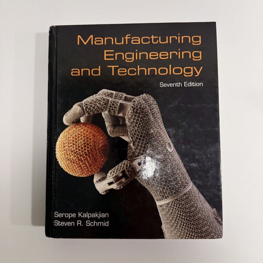 Manufacturing Engineering and Technology – 7th Ed- S. Kalpakjian and S.R. Schmid