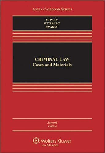 Aspen Casebook Ser.: Criminal Law : Cases and Materials by Guyora Binder,…