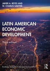 Latin American Economic Development (Routledge Textbooks in Development E – GOOD