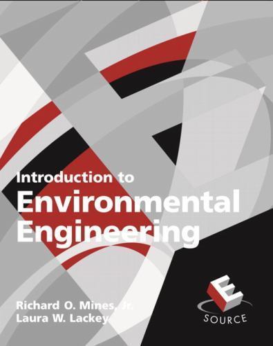 Introduction to Environmental Engineering by Mines, Richard