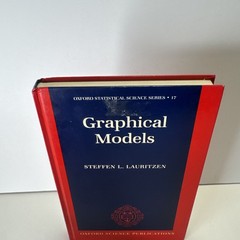 Graphical Models (Oxford Statistical Science Series) by Lauritzen