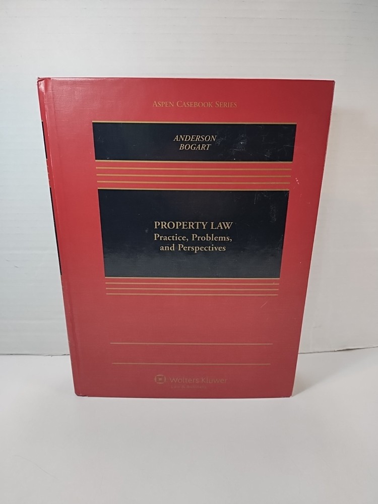 Property Law: Practice, Problems, and Perspectives ~ Aspen Casebook Hardcover