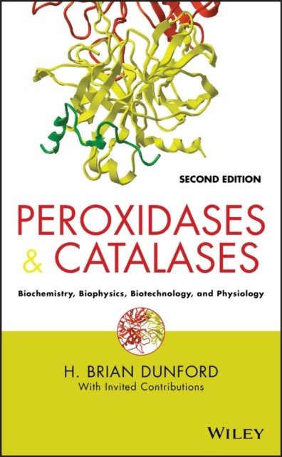 Dunford – Peroxidases and Catalases – New hardback or cased book – X555z