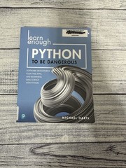 Learn Enough Ser Learn Enough Python to Be Dangerous: Software Dev. Ex Library