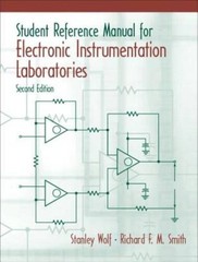 Student Reference Manual for Electronic Instrumentation Laboratories (2nd – GOOD