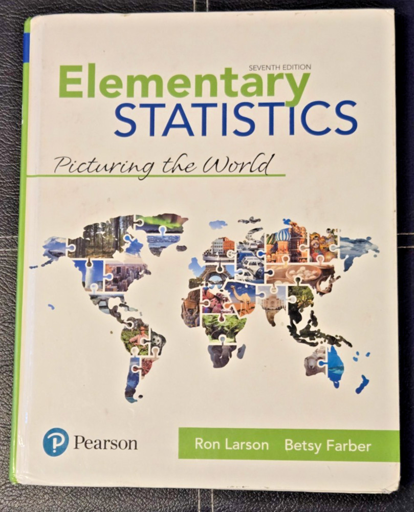 Elementary Statistics : Picturing the World by Betsy Farber and Ron Larson