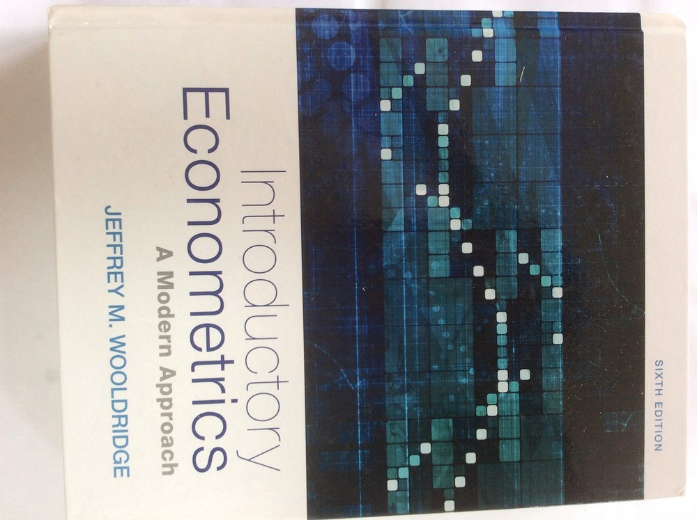 Introductory Econometrics: A Modern Approach – Standalone Book Sixth Edition