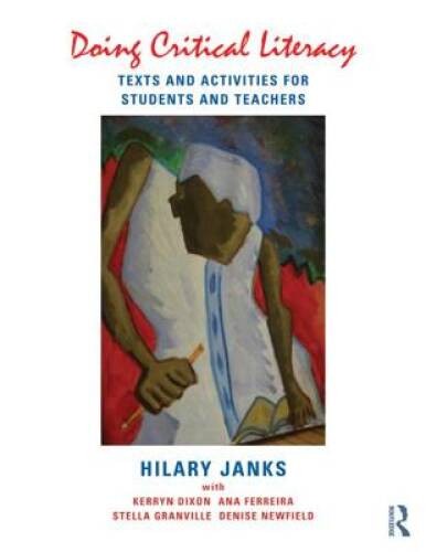 Doing Critical Literacy: Texts and Activities for Students and Teach – VERY GOOD