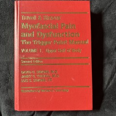 Travel & Simon’s Myofascial Pain and Dysfunction Trigger Point Manual Vol I