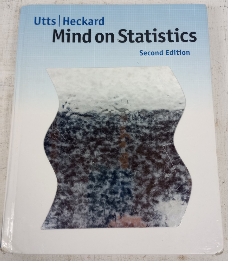 Mind on Statistics (Text Book 2nd Edition 2004) Utts Heckard